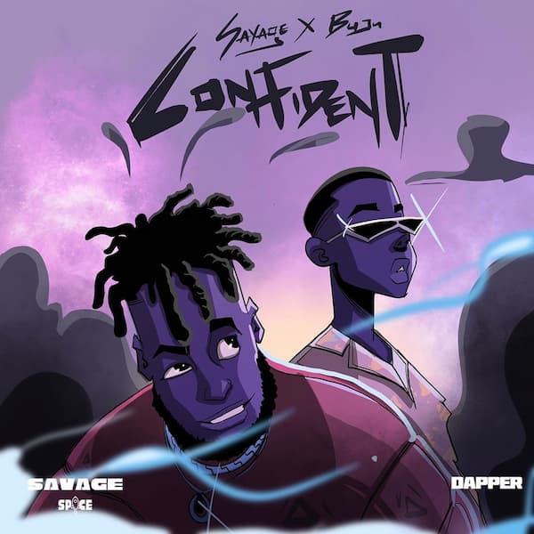 Savage ft. Buju – Confident Lyrics