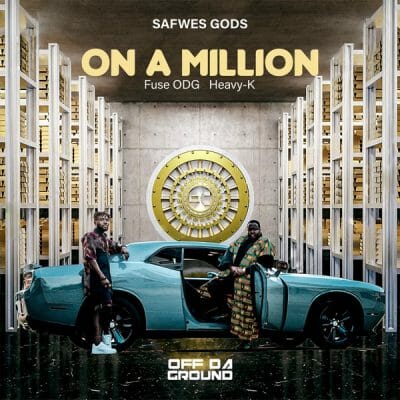 Fuse ODG ft. Heavy K – On A Million