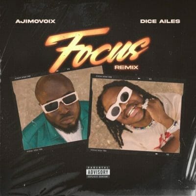 Ajimovoix & Dice Ailes - Focus Remix Mp3 Download