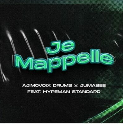 Ajimovoix X Jumabee ft. Hypeman Standard - Je Mappelle Mp3 Download