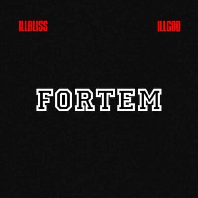 IllBliss & Illgod - Fortem (EP)