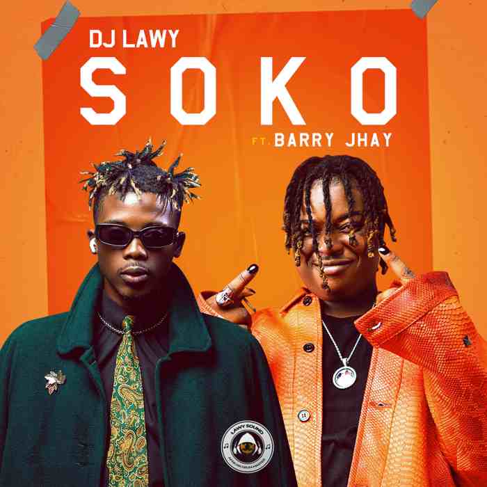 DJ Lawy Ft. Barry Jhay – Soko [Music]