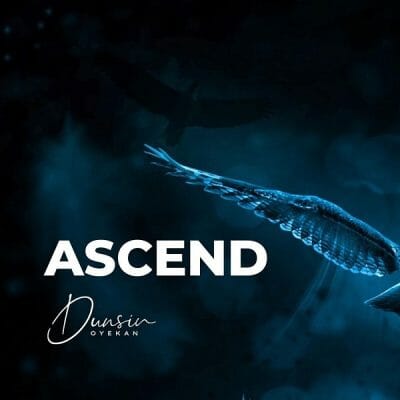 Dunsin Oyekan – Ascend Mp3 DOWNLOAD