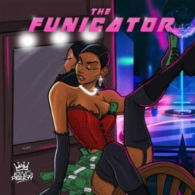 King Perryy - The Funicator