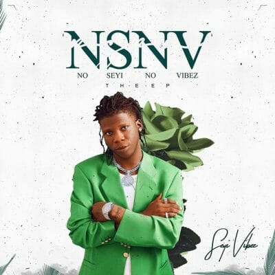 Seyi Vibez - No Seyi No Vibez (NSNV) EP