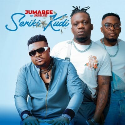 Jumabee ft Umu Obiligbo - Seriki Kudi Mp3