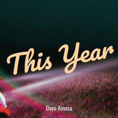 Dayo Amusa - This Year