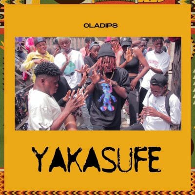 Oladips - Yakasufe