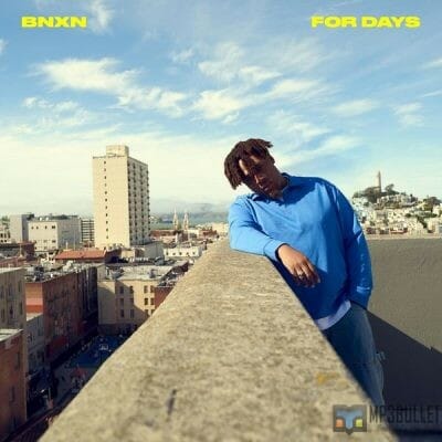 BNXN - For Days