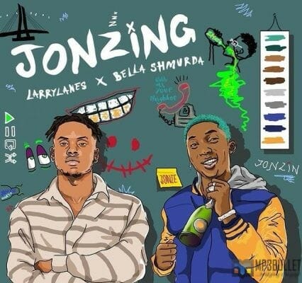 Larrylanes ft Bella Shmurda - Jonzing