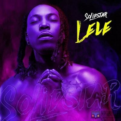 Solidstar - Lele [Music]