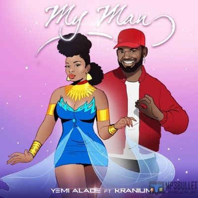 Yemi Alade - My Man