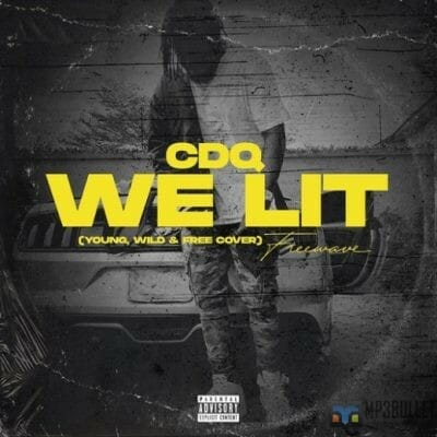 CDQ – We Lit