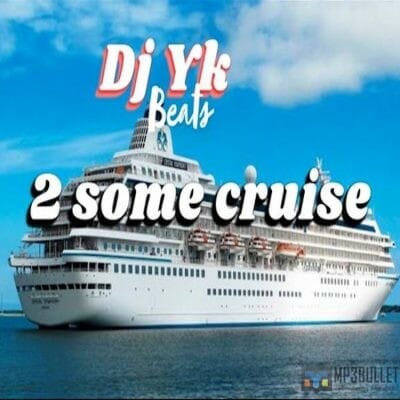 DJ YK Beats - 2 Some Cruise