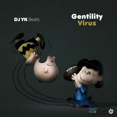 DJ YK Beats - Gentility Virus