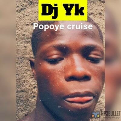 DJ YK Beats - Popoye Cruise