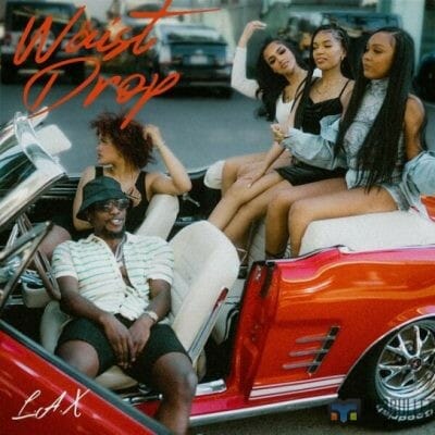 L.A.X - Waist Drop