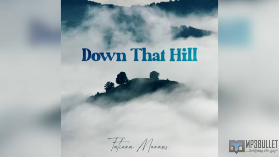 Tatiana Manaois - Down That Hill