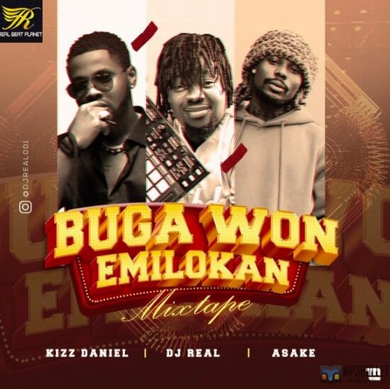 DJ Real - Buga Won Emilokan Mixtape