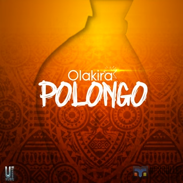 Olakira – Polongo