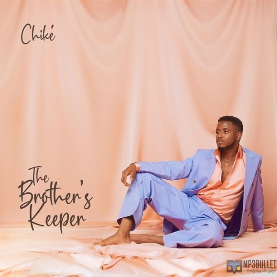 Chike - The Brother's Keeper (Album)