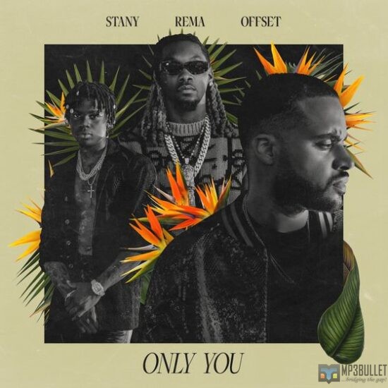 STANY, Rema, Offset - Only You