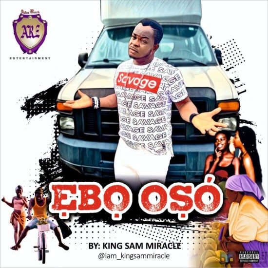 King Sam Miracle - Ebo Oso