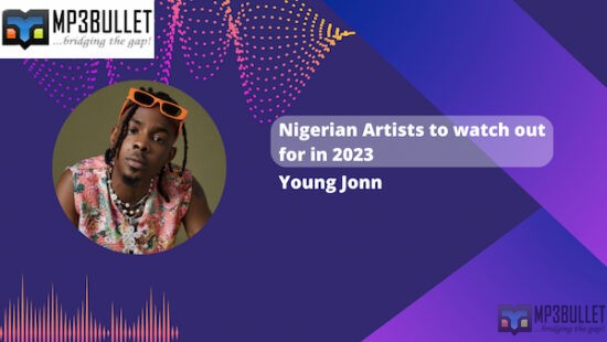 Nigerian Artists to watch out for in 2023