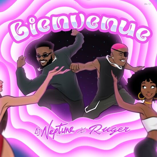 DJ Neptune ft Ruger - Bienvenue