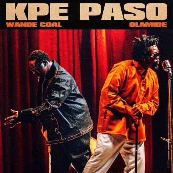 Wande Coal ft Olamide – Kpe Paso