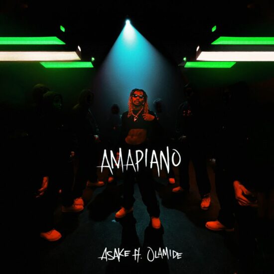 Asake ft Olamide - Amapiano