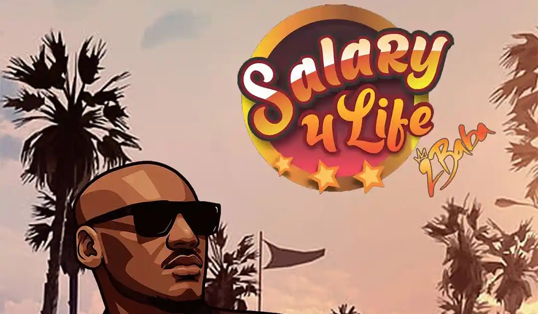 2Baba Returns with Brand-New Single “Salary 4 Life”