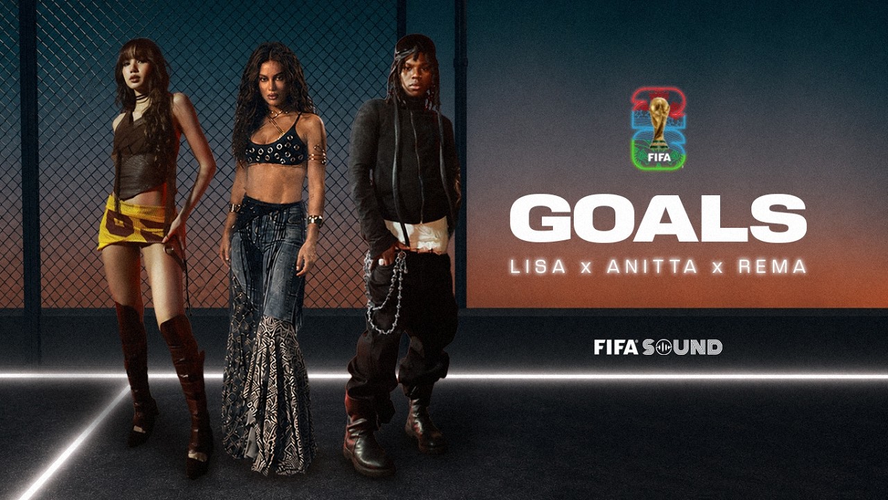 Rema, LISA & Anitta Unite On FIFA World Cup Anthem "Goals"